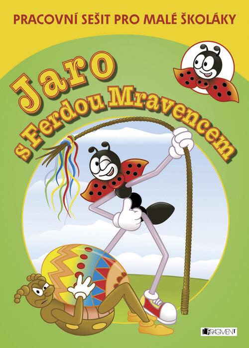 Jaro s Ferdou Mravencem : pracovní sešit pro malé školáky