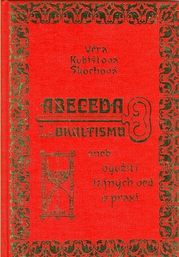 Abeceda okultismu, aneb, Využití tajných věd v praxi