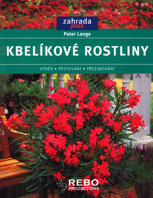 Kbelíkové rostliny: výběr, pěstování, přezimování