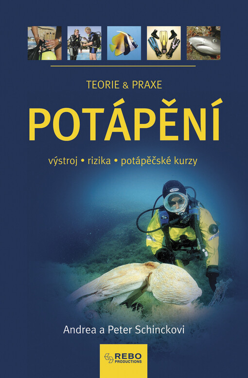 Potápění : výstroj, rizika, potápěčské kurzy