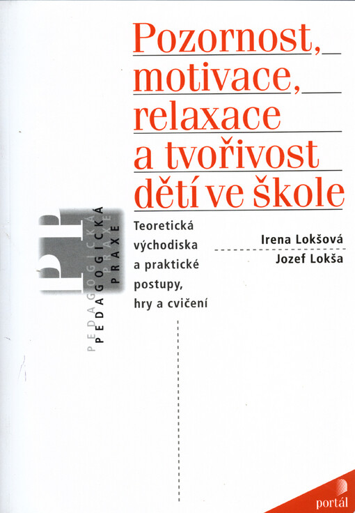 Pozornost, motivace, relaxace a tvořivost dětí ve škole