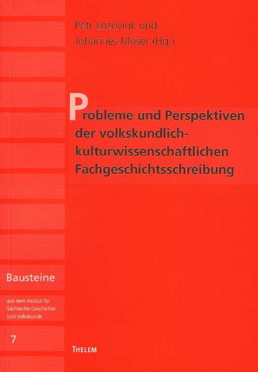 Probleme und Perspektiven der volkskundlich-kulturwissenschaftlichen Fachgeschichtsschreibung