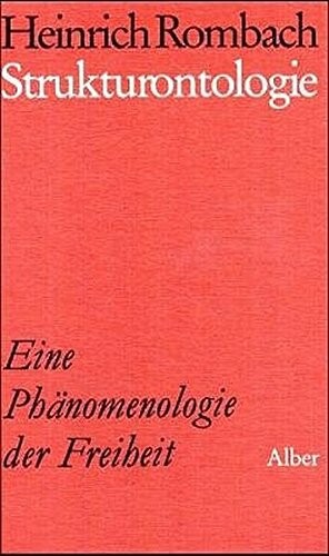 Strukturontologie : eine Phänomenologie der Freiheit