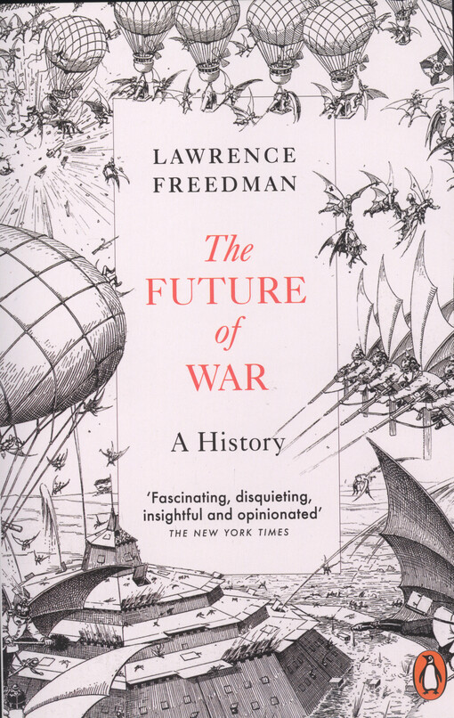 The future of war : a history