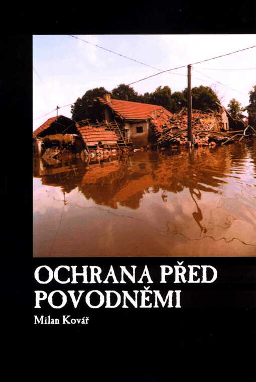 Ochrana před povodněmi: řešení přirozených a zvláštních povodní