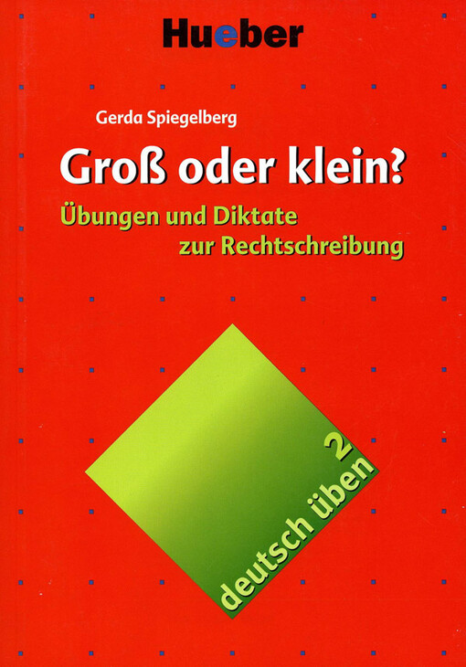 deutsch üben Groß oder klein?
