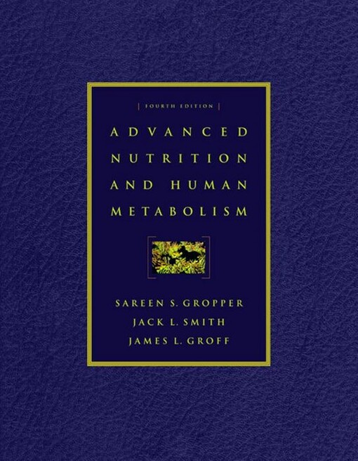 Advanced nutrition and human metabolism