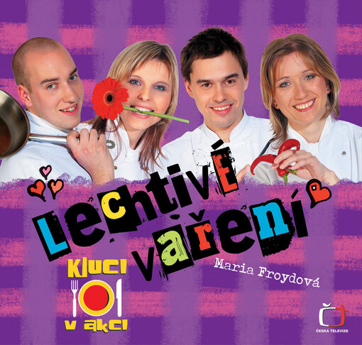 Lechtivé vaření : láska začíná v kuchyni
