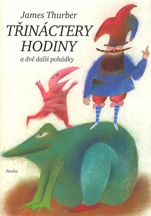 Třináctery hodiny a dvě další pohádky