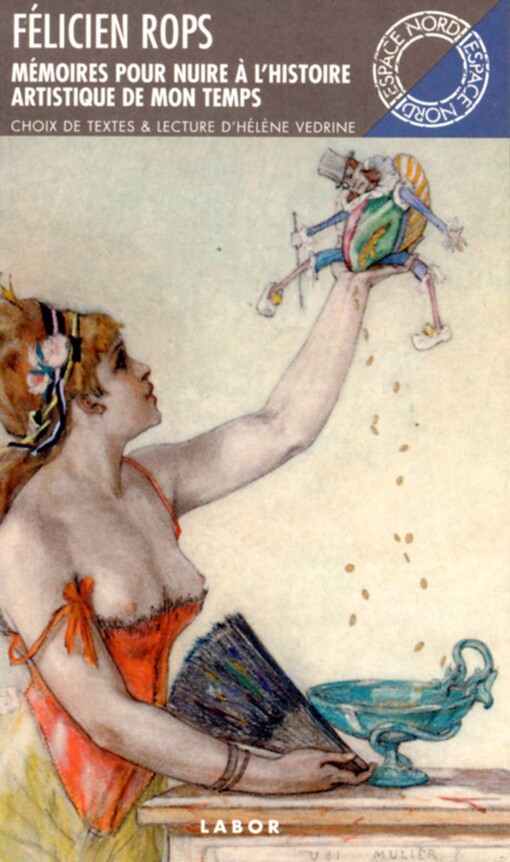 Mémoires pour nuire a l'histoire artistique de mon temps & autres Feuilles volantes