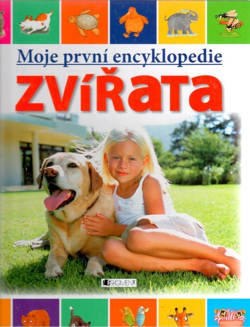 Zvířata: moje první encyklopedie