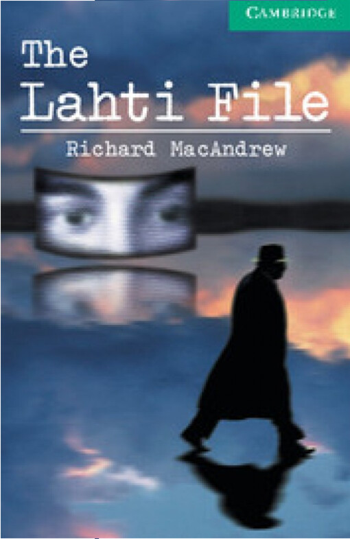Cambridge English Readers 3 The Lahti File - MacAndrew, Richard