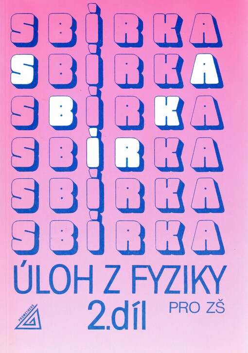 Sbírka úloh z fyziky pro žáky základních škol. Díl 2