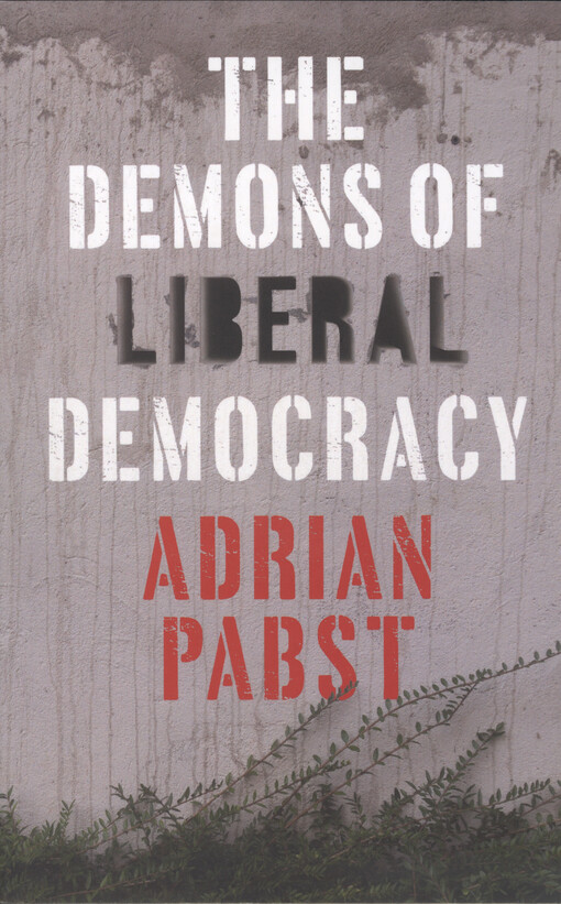 The demons of liberal democracy