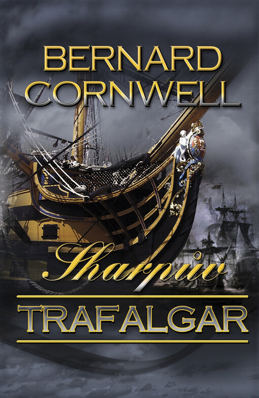 Sharpův Trafalgar: Richard Sharpe v bitvě u Trafalgaru 21. října 1805