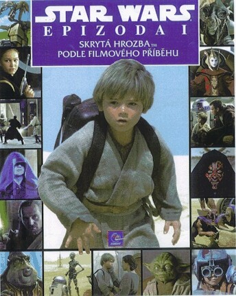 Star Wars. Epizoda I, Skrytá hrozba