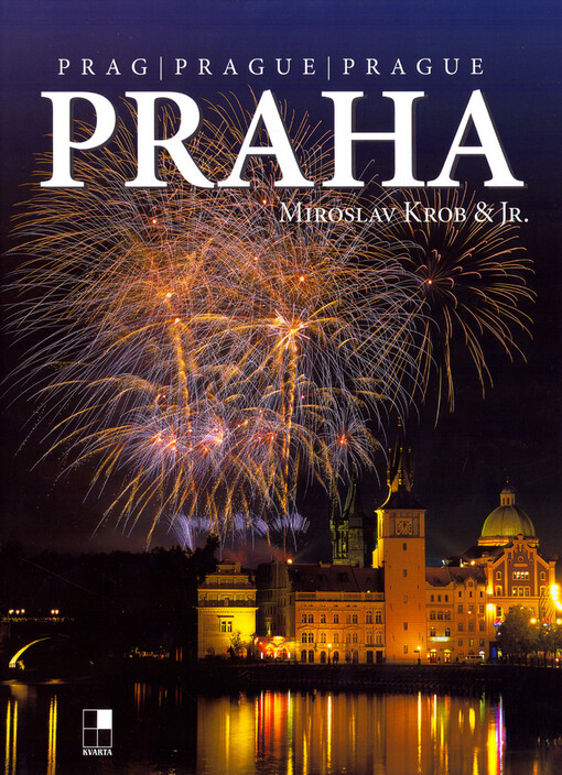 Praha =: Prag = Prague = Prague