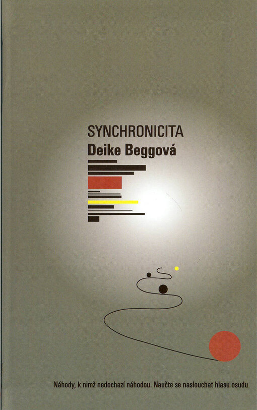 Synchronicita: náhody, k nimž nedochází náhodou