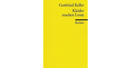Kleider machen Leute : Novelle