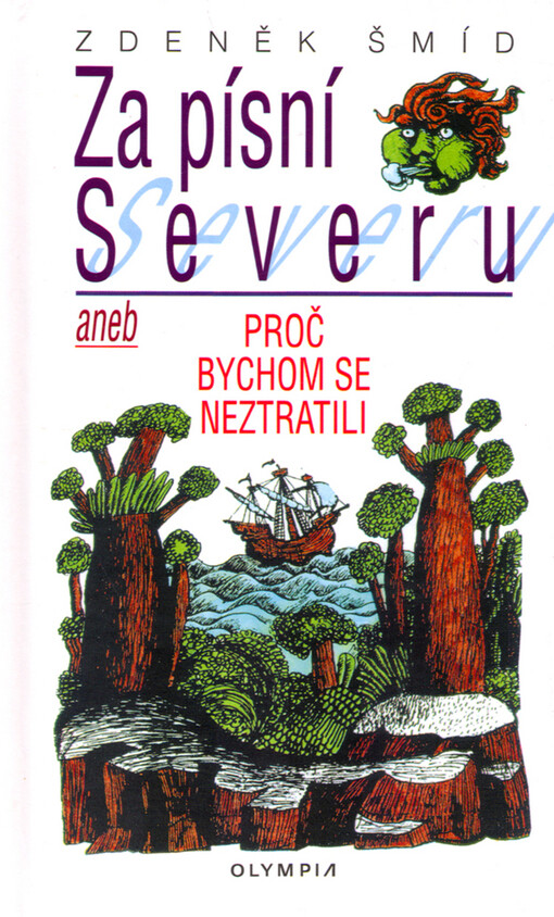 Za písní Severu, aneb, Proč bychom se neztratili
