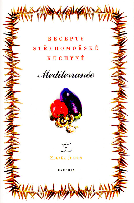Mediterranée : recepty středomořské kuchyně