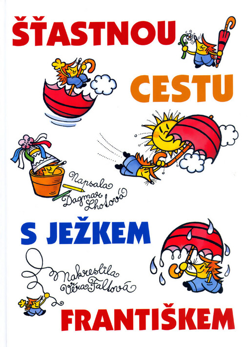 Šťastnou cestu s ježkem Františkem