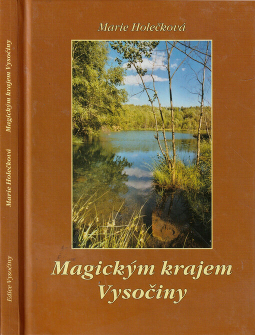Magickým krajem Vysočiny : netradiční putování Českomoravskou vrchovinou