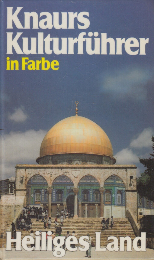 Knaurs Kulturführer in Farbe Heiliges Land
