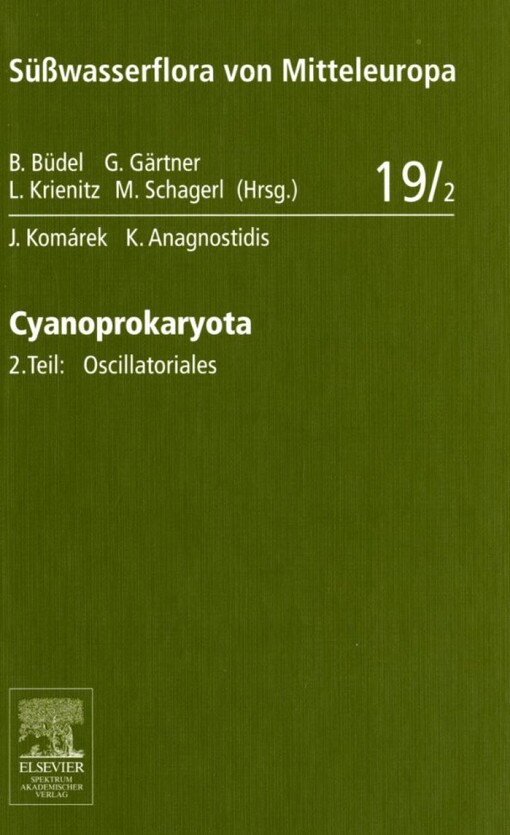 Süßwasserflora von Mitteleuropa, Bd. 19/2: Cyanoprokaryota: Oscillatoriales (German Edition)