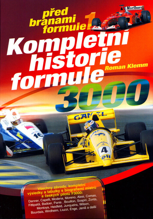 Před branami formule 1: kompletní historie formule 3000
