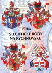 Šlechtické rody na Rychovsku : stručné dějiny rodů s popisy jejich znaků a s genealogickými tabulkami