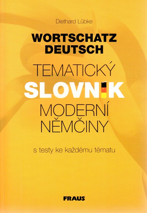 Tematický slovník moderní němčiny = Wortschatz Deutsch