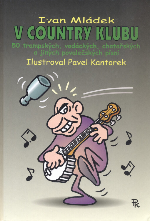V country klubu 50 trampských, vodáckých, chatařských a jiných povalečských písní