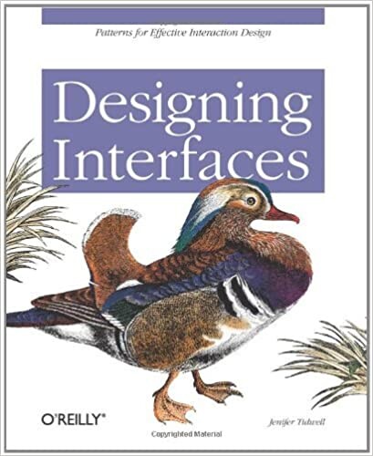 Designing Interfaces: Patterns for Effective Interaction Design