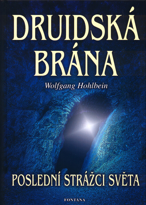 Druidská brána : poslední strážci světa