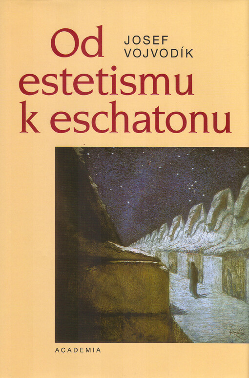 Od estetismu k eschatonu: modely světa a existence v lyrickém díle Otokara Březiny : rekonstrukce symbolických paradigmat