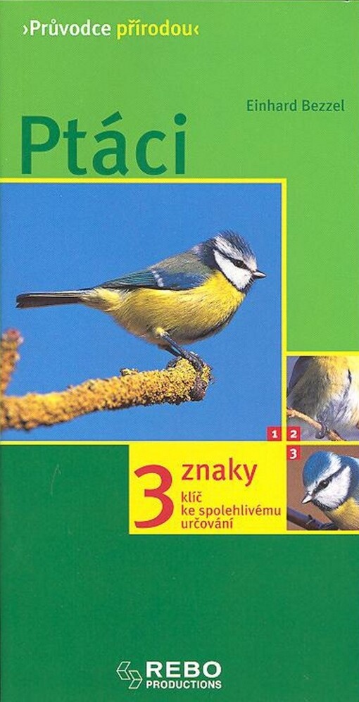 Ptáci : klíč ke spolehlivému určování - 3 znaky