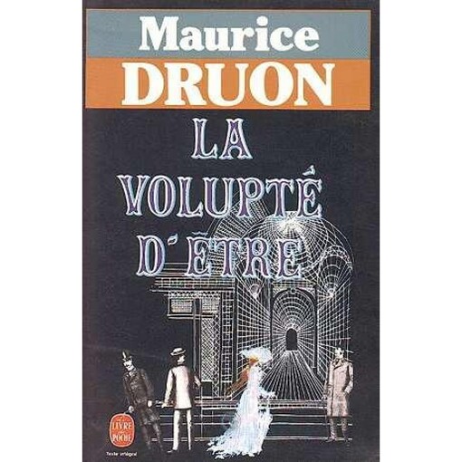 La Volupte D Etre (Ldp Litterature) (French Edition)