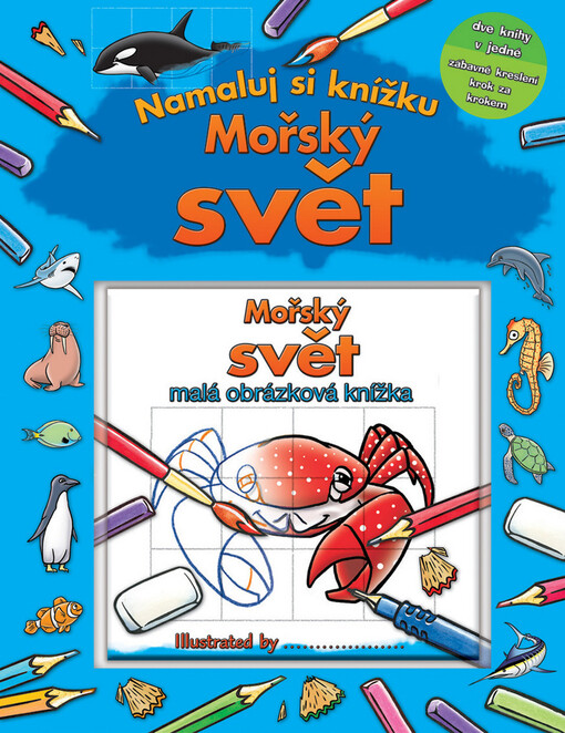 Mořský svět: [zábavné kreslení krok za krokem]