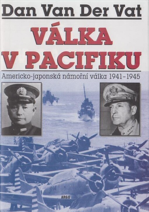 Válka v Pacifiku : americko-japonská námořní válka 1941-1945