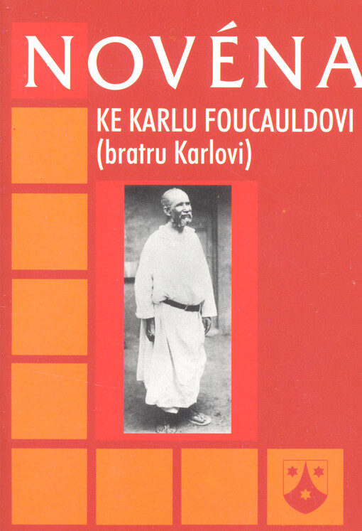 Novéna ke Karlu Foucauldovi (bratru Karlovi)