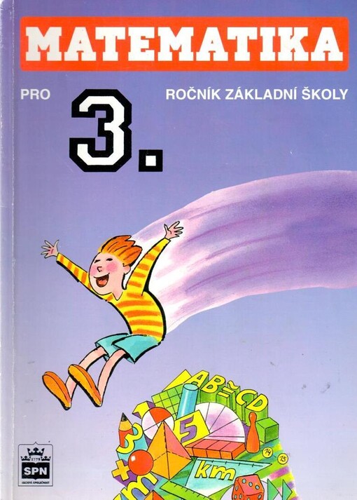 Matematika 3 : [pro 3. ročník základní školy]