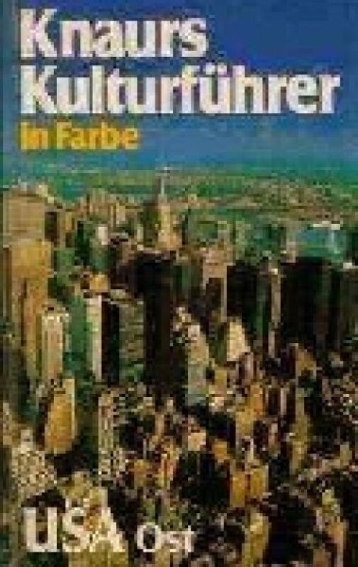 Knaurs Kulturführer in Farbe USA-Ost
