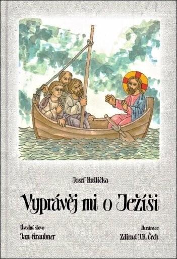 Vyprávěj mi o Ježíši : biblická čítanka pro katecheze v rodinách, Vyd. 1.