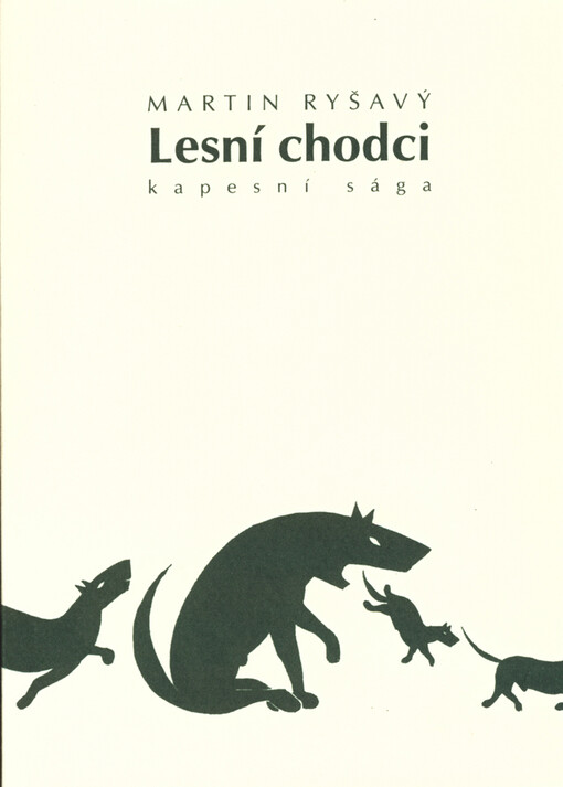 Lesní chodci : kapesní sága