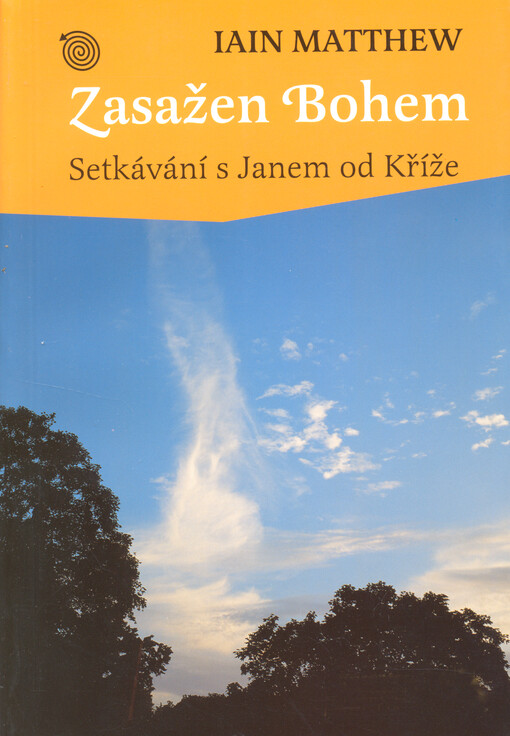 Zasažen Bohem: setkávání s Janem od Kříže