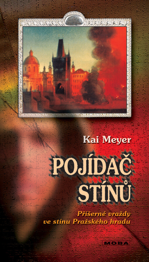 Pojídač stínů : příšerné vraždy ve stínu Pražského hradu
