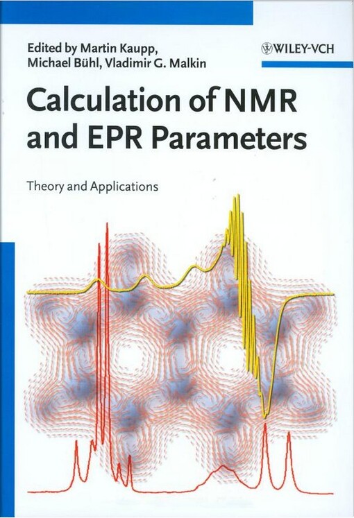Calculation of NMR and EPR Parameters: Theory and Applications