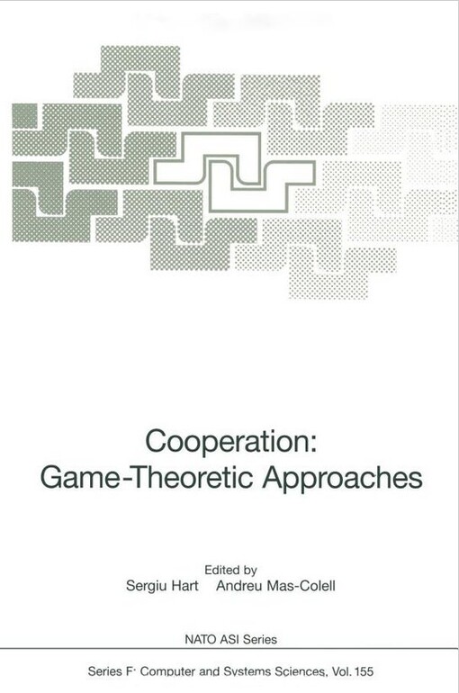 Cooperation: Game-Theoretic Approaches (NATO ASI Series / Computer and Systems Sciences)