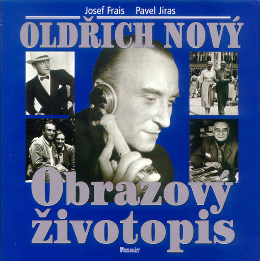 Oldřich Nový: obrazový životopis